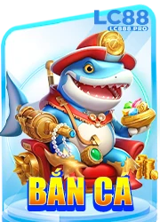 bắn cá lc88 pro