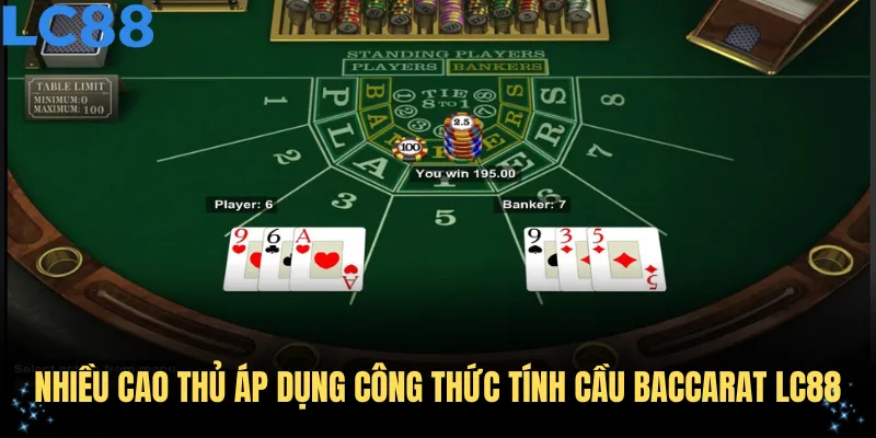 Nhiều cao thủ áp dụng công thức tính cầu baccarat LC88 để nâng tỷ lệ thắng
