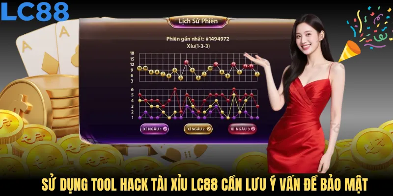 Sử dụng tool hack tài xỉu LC88 cần lưu ý vấn đề bảo mật