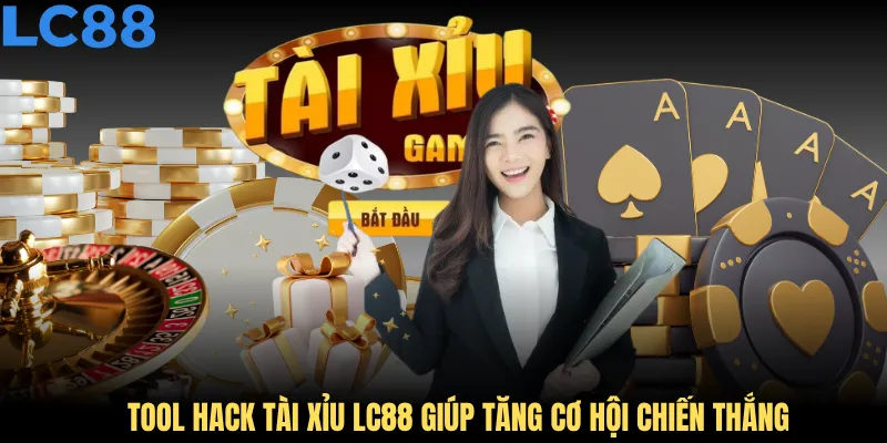 Tool hack tài xỉu LC88 giúp tăng cơ hội chiến thắng